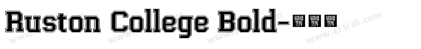 Ruston College Bold字体转换